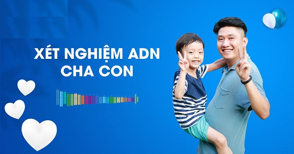 Xét nghiệm ADN cha con là gì